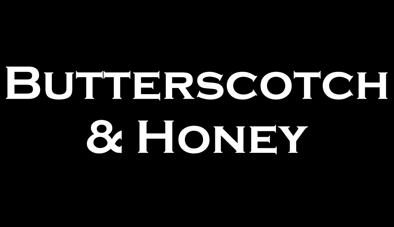 Butterscotch & Honey